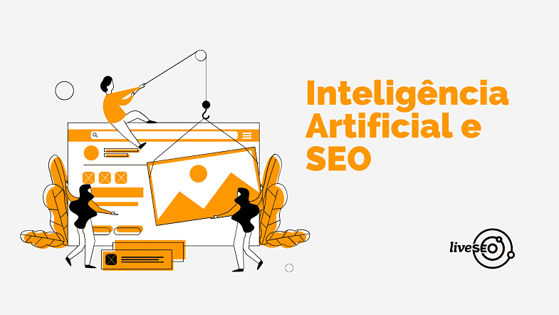 Intelig Ncia Artificial E Pr Ticas De Seo Liveseo