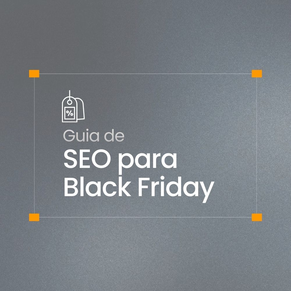 Guia de SEO para Black Friday