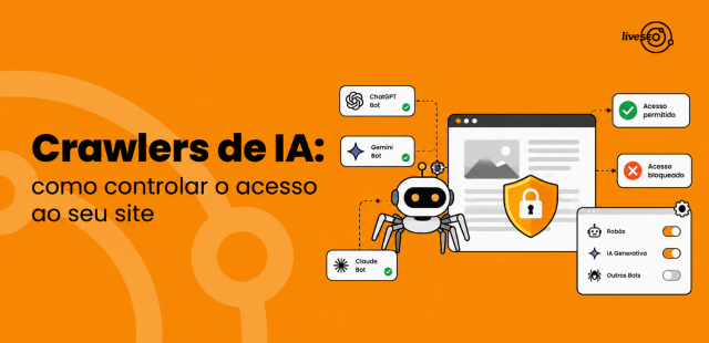 Crawlers de IA como controlar o acesso ao seu site