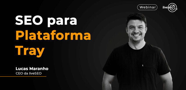 Capa do webinar "SEO para plataforma TRAY"