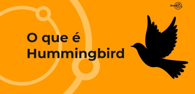 Capa do post"o que é hummingbird"