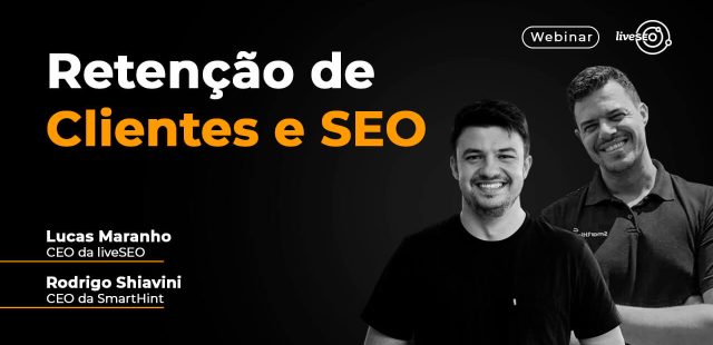 Capa do webinar "retenção de clientes e SEO"